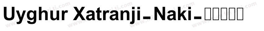 Uyghur Xatranji-Naki字体转换